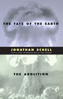 Fate of the Earth and The Abolition