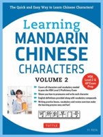 Learning Chinese Characters Volume 2 The Characters and Vocabulary You Need to Learn! (HSK Level 2 & AP Study Exam Prep Workbook)