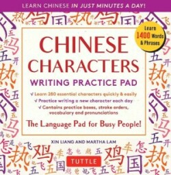Chinese Characters Writing Practice Pad Learn Chinese in Just Minutes a Day!