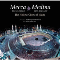 Mecca the Blessed, Medina the Radiant