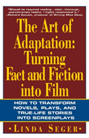 Art of Adaptation Turning Fact And Fiction Into Film