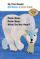 Polar Bear, Polar Bear, What Do You Hear? My First Reader