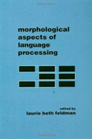 Morphological Aspects of Language Processing