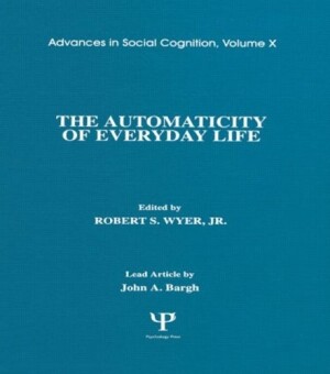 Automaticity of Everyday Life