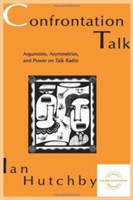 Confrontation Talk Arguments, Asymmetries, and Power on Talk Radio