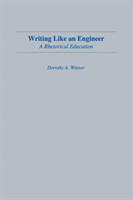 Writing Like An Engineer A Rhetorical Education