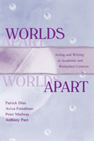 Worlds Apart Acting and Writing in Academic and Workplace Contexts