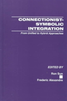 Connectionist-Symbolic Integration