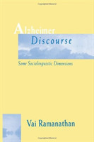 Alzheimer Discourse Some Sociolinguistic Dimensions