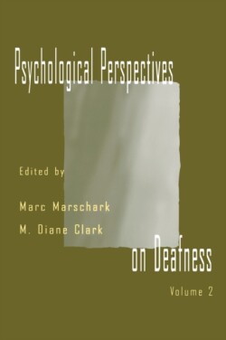 Psychological Perspectives on Deafness