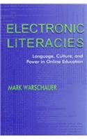 Electronic Literacies Language, Culture, and Power in Online Education