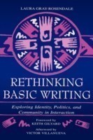 Rethinking Basic Writing Exploring Identity, Politics, and Community in interaction