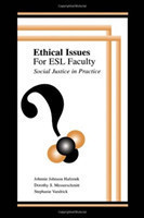 Ethical Issues for Esl Faculty Social Justice in Practice