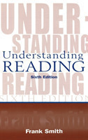 Understanding Reading A Psycholinguistic Analysis of Reading and Learning to Read