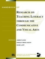 Handbook of Research on Teaching Literacy Through the Communicative and Visual Arts