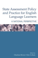 State Assessment Policy and Practice for English Language Learners A National Perspective