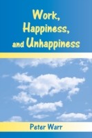 Work, Happiness, and Unhappiness