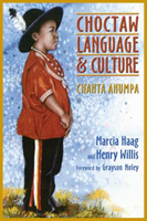 Choctaw Language and Culture Chahta Anumpa