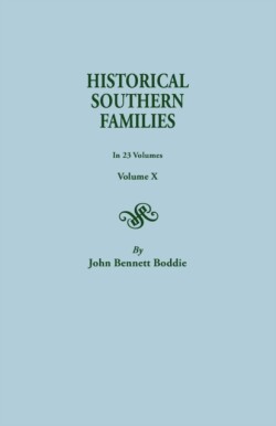 Historical Southern Families. in 23 Volumes. Volume X
