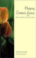 Helping Children Grieve, revised edition