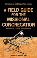 Field Guide for the Missional Congregation