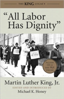 "All Labor Has Dignity"