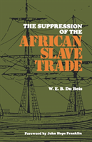 Suppression of the Africian Slave Trade, 1638-1870