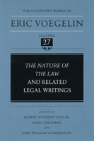 Nature of the Law and Related Legal Writings (CW27) Volume 27