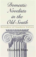Domestic Novelists in the Old South