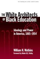 White Architects of Black Education