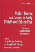 Major Trends and Issues in Early Childhood Education