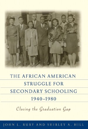 African American Struggle for Secondary Schooling, 1940-1980