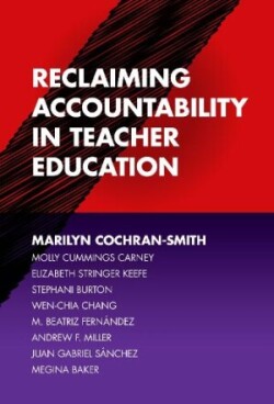 Reclaiming Accountability in Teacher Education