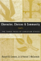 Character, Choices & Community