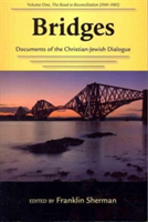 Bridges—Documents of the Christian-Jewish Dialogue