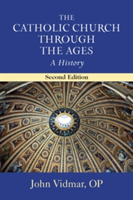 Catholic Church through the Ages, Second Edition