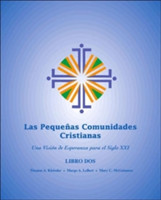 Las Pequeñas Comunidades Cristianas (Revisado y Actualizado) (Small Christian Communities [Revised and Updated]), Libro Dos