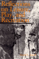 Reflections on Leisure, Play, and Recreation