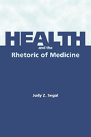 Health and the Rhetoric of Medicine