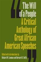 Will of a People A Critical Anthology of Great African American Speeches
