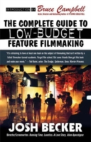 Complete Guide to Low-Budget Feature Filmmaking