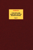 Decline and Fall of the Roman Empire (vol. 5)