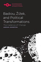 Badiou, Žižek, and Political Transformations
