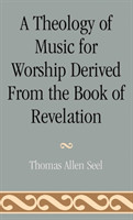 Theology of Music for Worship Derived from the Book of Revelation