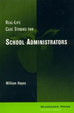 Real-Life Case Studies for School Administrators