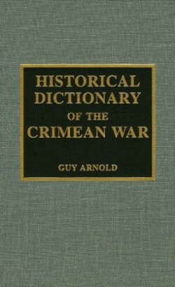 Historical Dictionary of the Crimean War