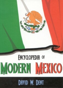 Encyclopedia of Modern Mexico