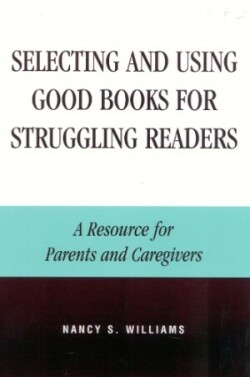 Selecting and Using Good Books for Struggling Readers