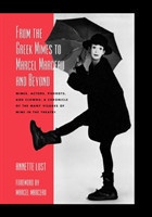 From the Greek Mimes to Marcel Marceau and Beyond