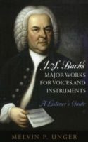 J.S. Bach's Major Works for Voices and Instruments